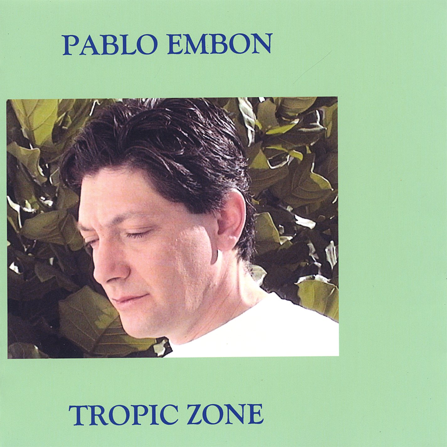 Pablo Embon — Tropic Zone