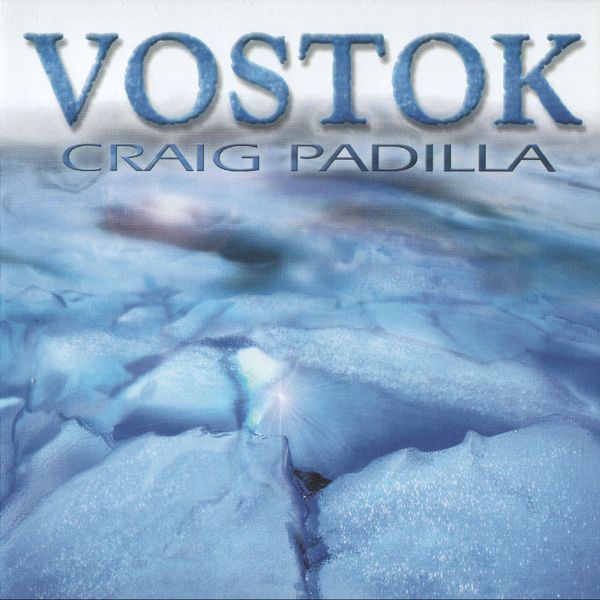 Craig Padilla — Vostok