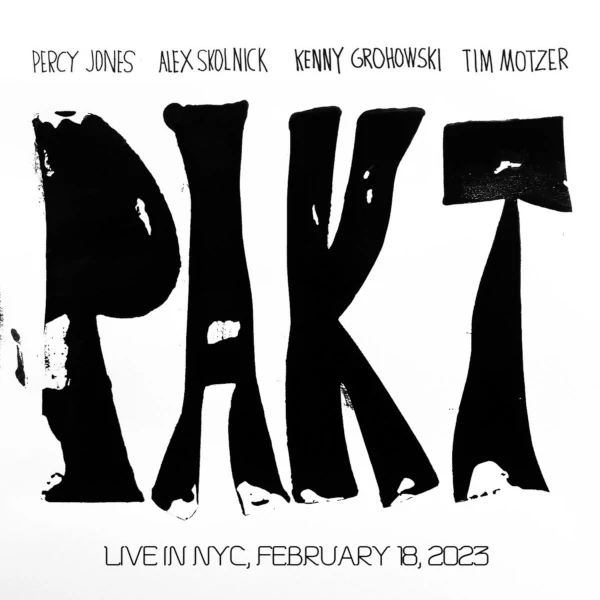 PAKT — Live in NYC, February 18, 2023