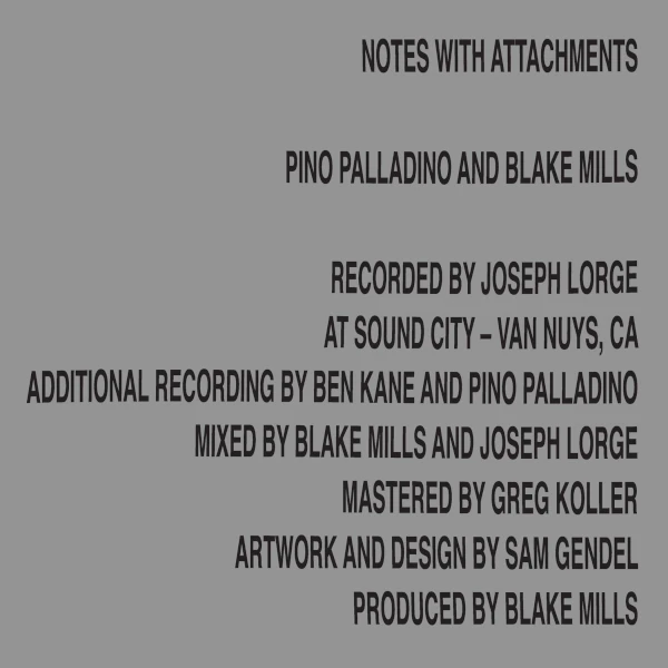 Pino Palladino and Blake Mills — Notes with Attachments