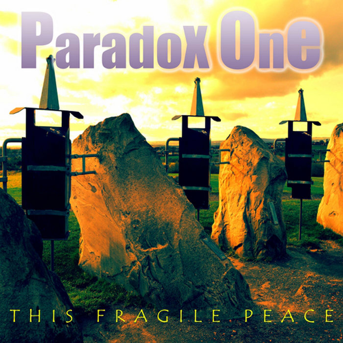 Paradox One — This Fragile Peace