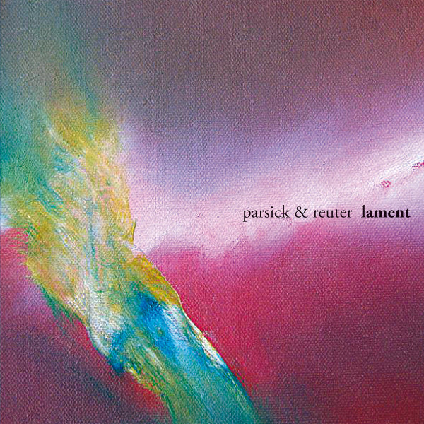 Parsick & Reuter — Lament