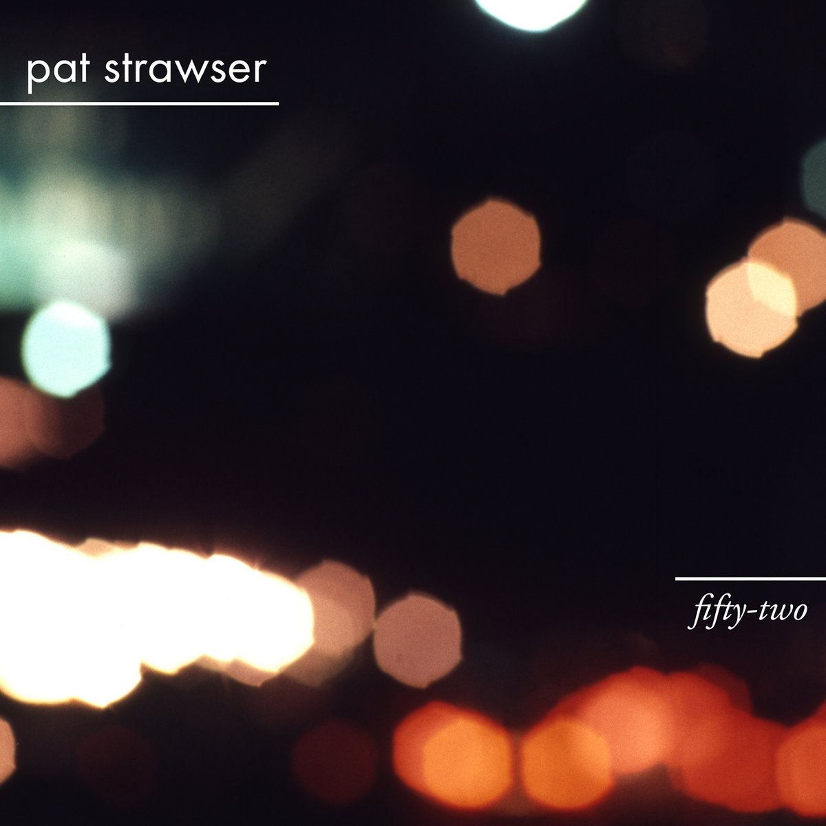 Pat Strawser — Fifty Two