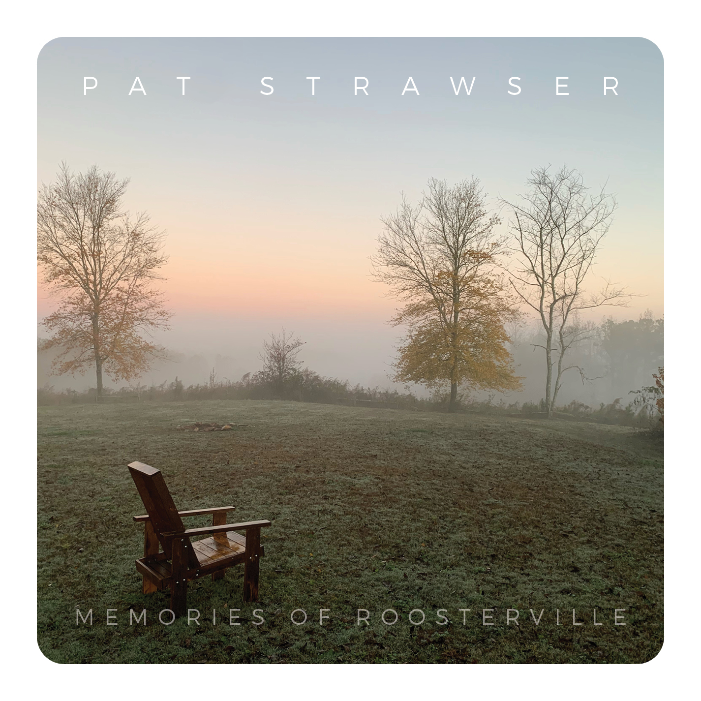 Pat Strawser — Memories of Roosterville
