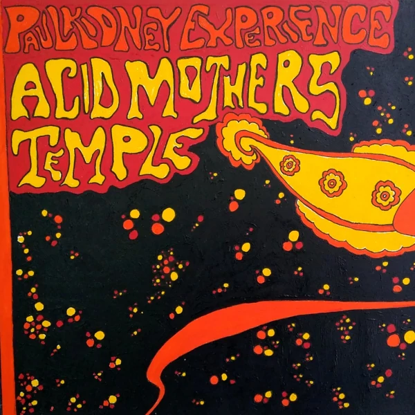 The Paul Kidney Experience / Acid Mothers Temple — Paul Kidney Experience / Acid Mothers Temple