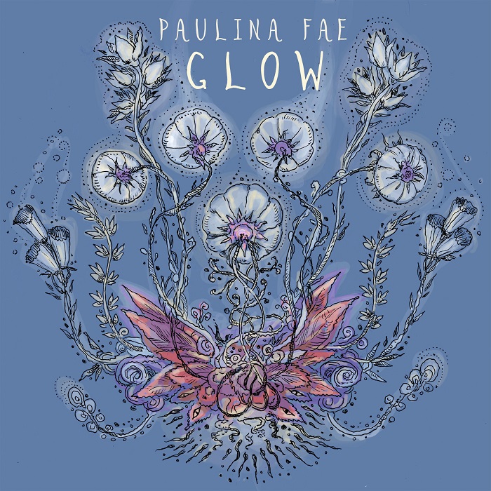Paulina Fae — Glow