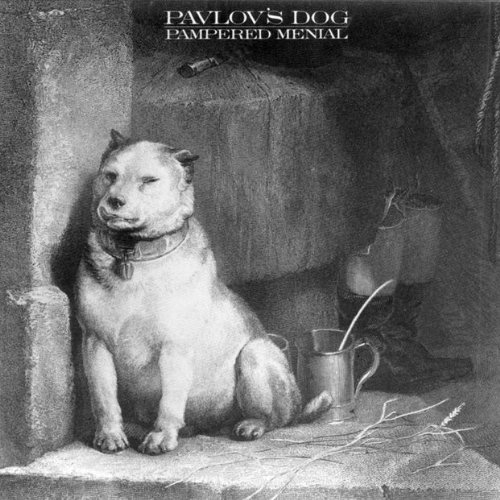 Pavlov's Dog — Pampered Menial
