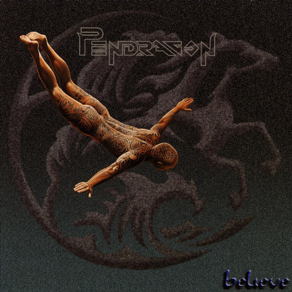 Pendragon — Believe
