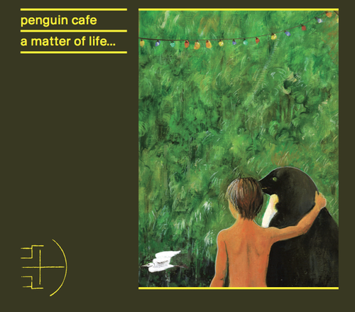 Penguin Cafe — A Matter of Life