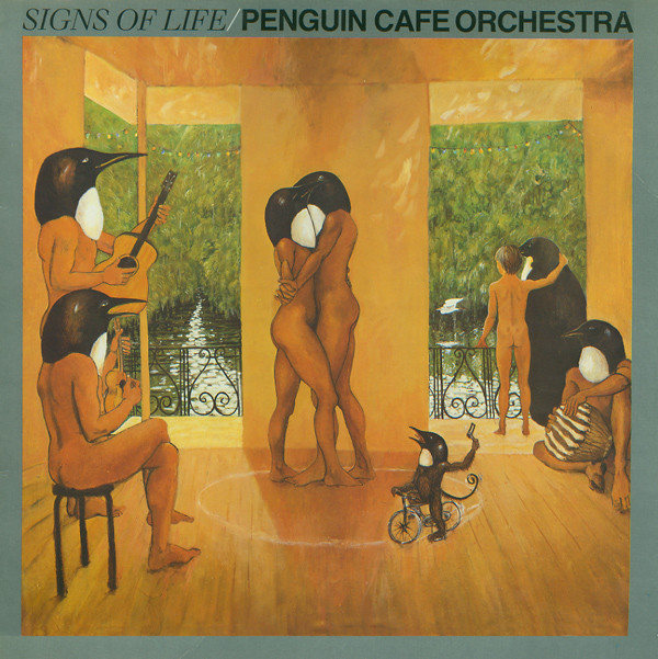 Penguin Cafe Orchestra — Signs of Life