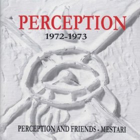 Perception and Friends + Mestari (1972-1973) Cover art
