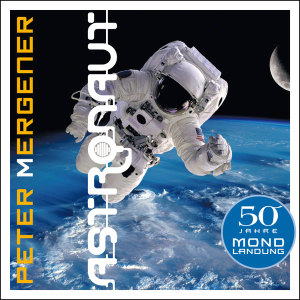 Peter Mergener — Astronaut