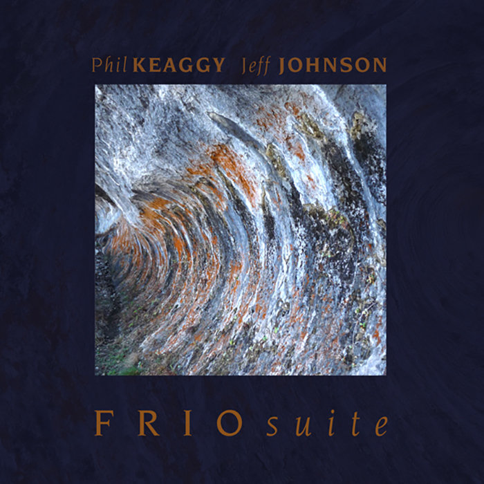 Phil Keaggy / Jeff Johnson — Frio Suite