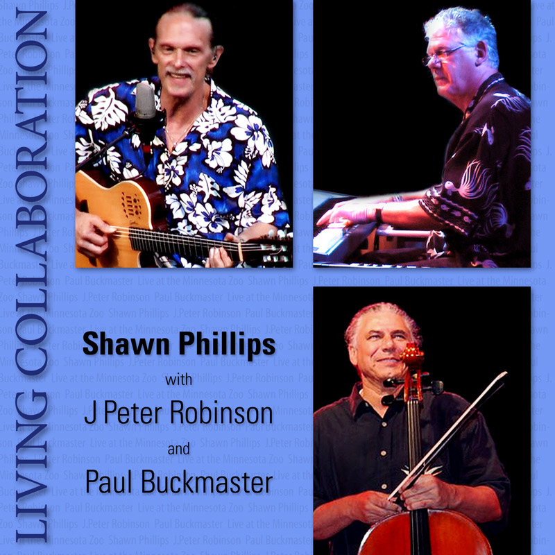Shawn Phillips with J Peter Robinson and Paul Buckmaster — Living Collaboration
