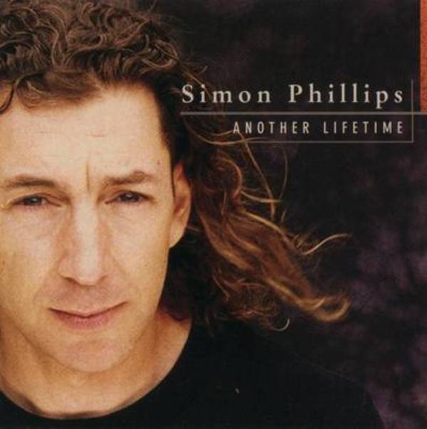 Simon Phillips — Another Lifetime