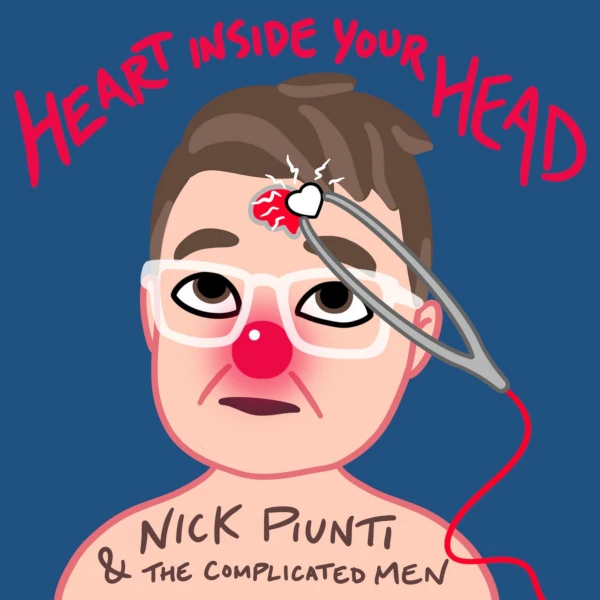 Nick Piunti & the Complicated Men — Heart inside Your Head