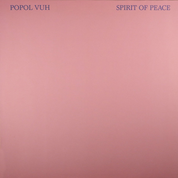 Popol Vuh — Spirit of Peace