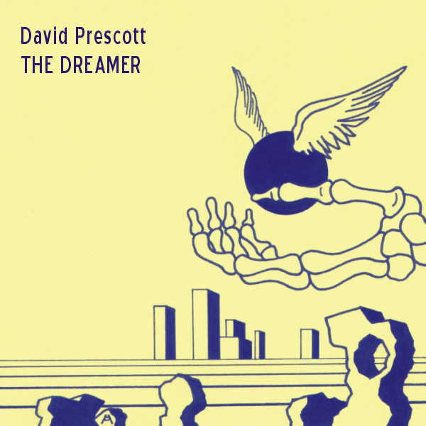 David Prescott — The Dreamer