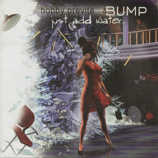 Bobby Previte & Bump — Just Add Water