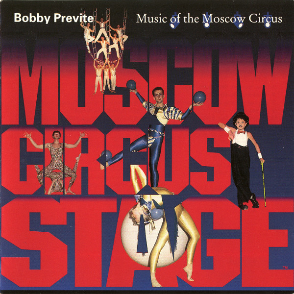 Bobby Previte — Music of the Moscow Circus
