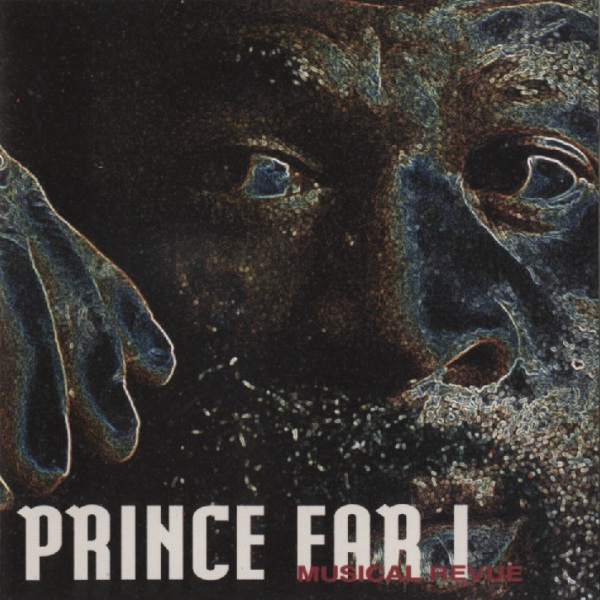 Prince Far-I with Suns of Arqa — Musical Revue