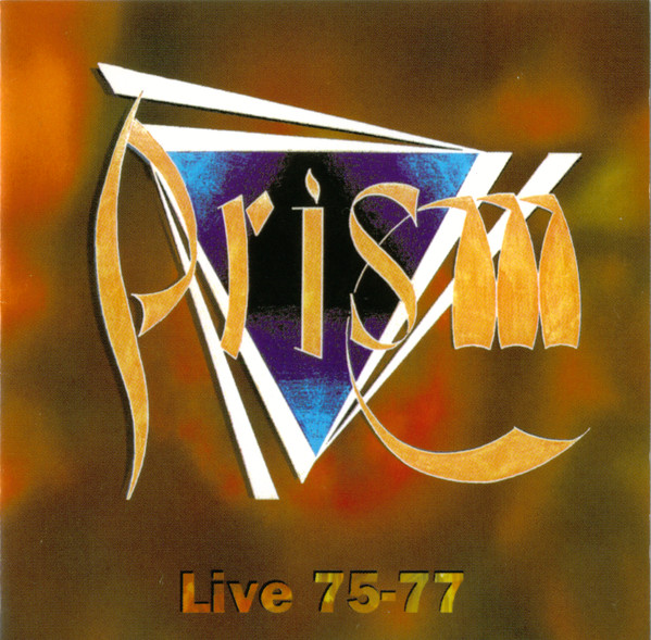 Prism — Live 75-77