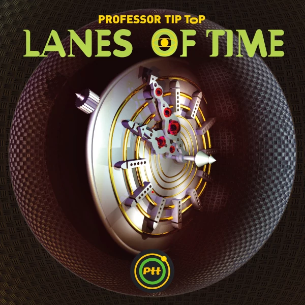 Professor Tip Top — Lanes of Time