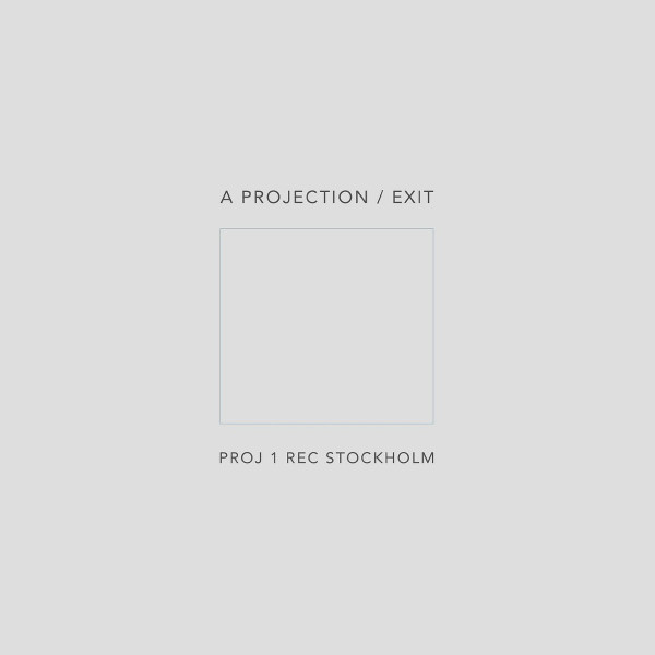 A Projection — Exit