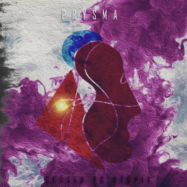 Prysma — Closer to Utopia