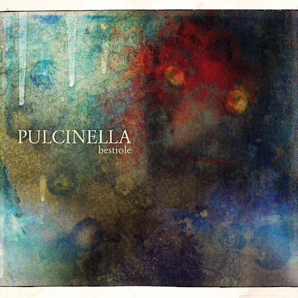 Pulcinella — Bestiole