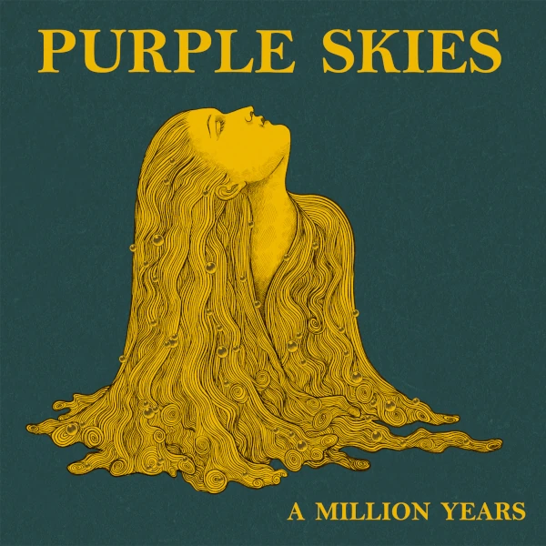 Purple Skies &mdash; A Million Years