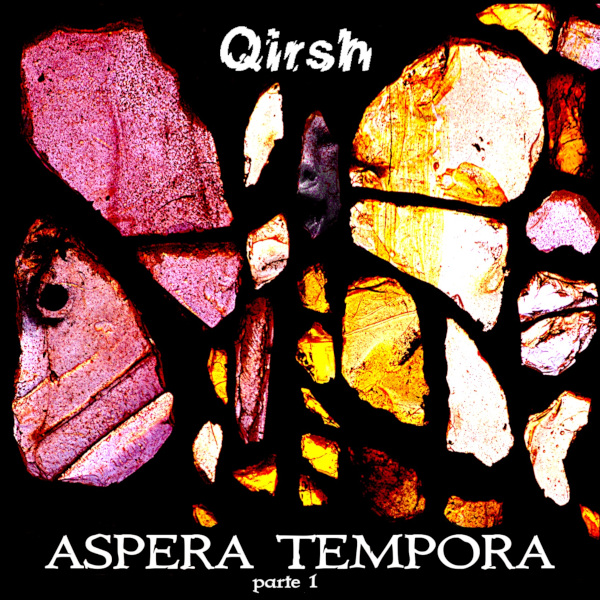 Qirsh — Aspera Tempora Parte 1