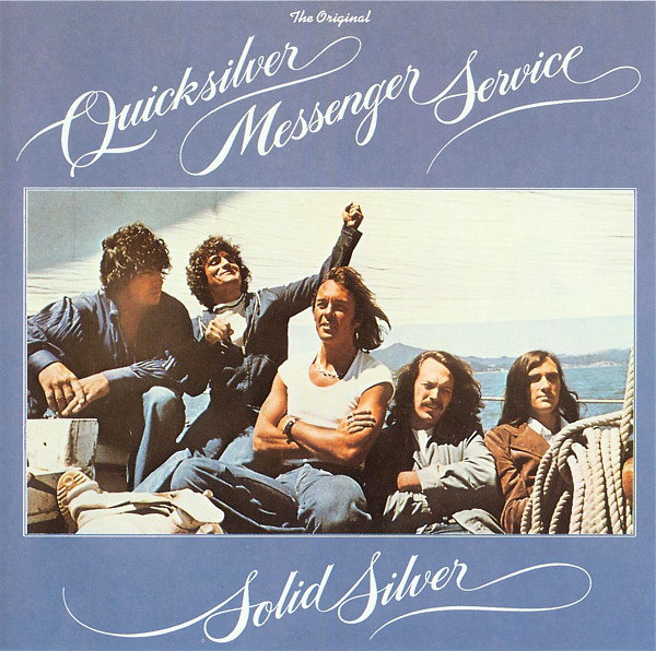 Quicksilver Messenger Service — Solid Silver