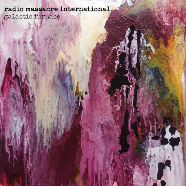 Radio Massacre International — Galactic Furnace