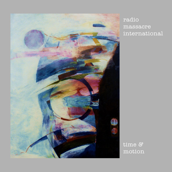 Radio Massacre International — Time and Motion