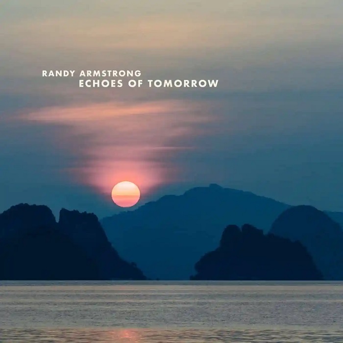Randy Armstrong — Echoes of Tomorrow