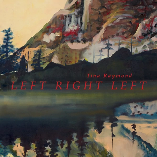 Tina Raymond — Left Right Left