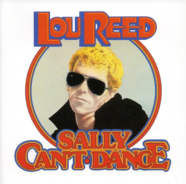 Lou Reed — Sally Can't Dance