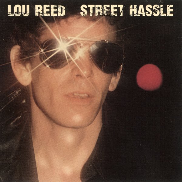 Lou Reed — Street Hassle