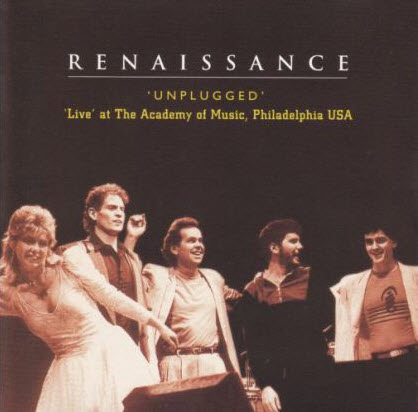 Renaissance — Unplugged - Live At The Acadeny of Music, Philadelphia