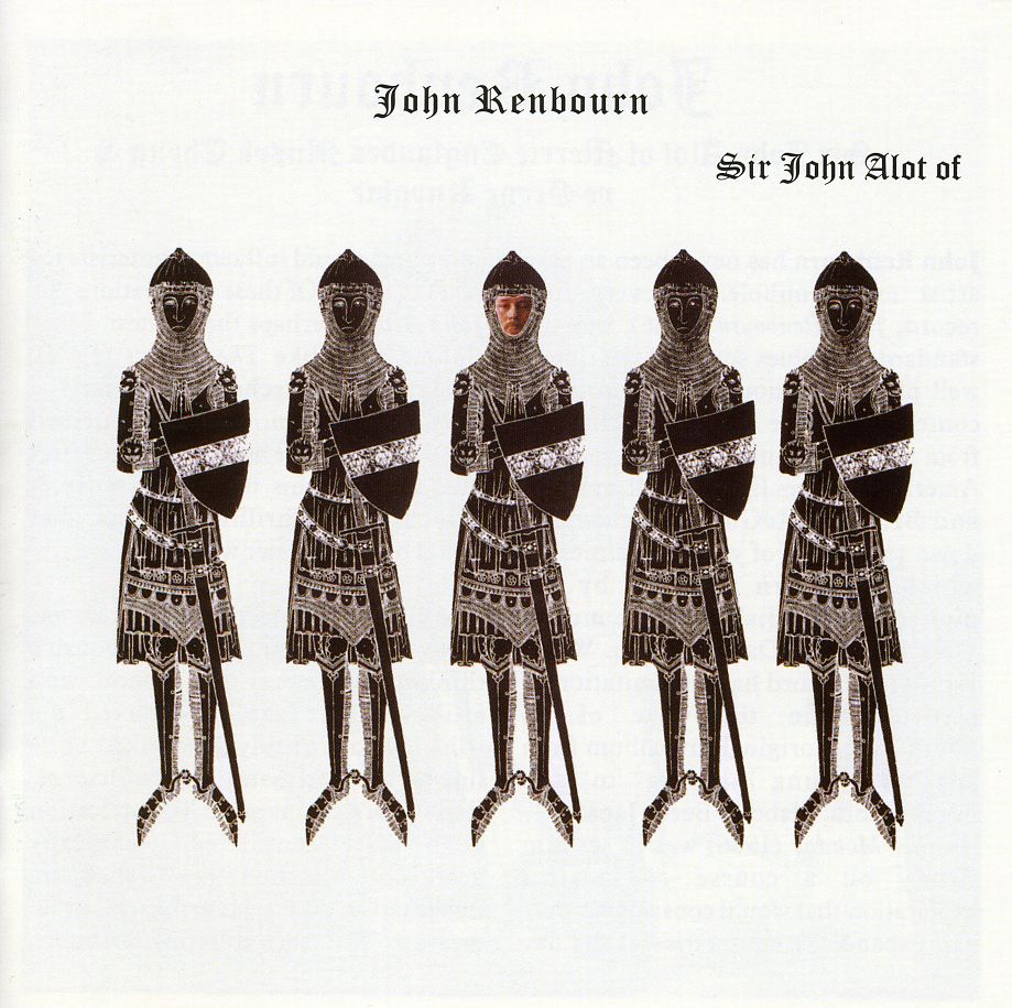 John Renbourn — Sir John Alot of Merrie Englandes Musyk Thyng & Ye Grene Knyghte