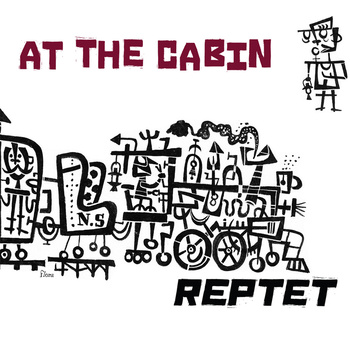 Reptet — At the Cabin