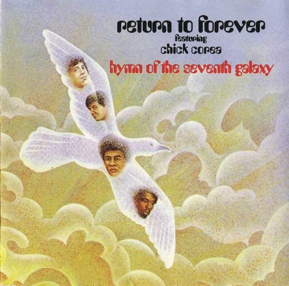 Return to Forever Featuring Chick Corea — Hymn of the Seventh Galaxy