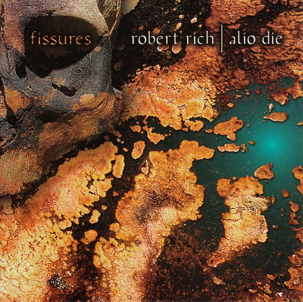 Robert Rich & Allo Die — Fissures