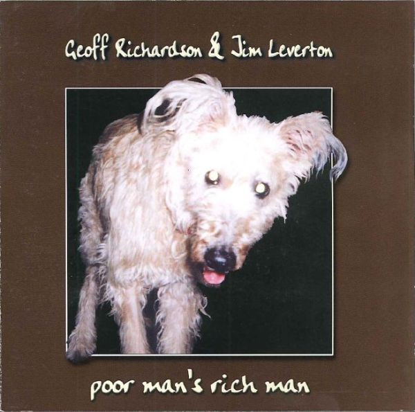 Geoff Richardson & Jim Leverton — Poor Man's Rich Man