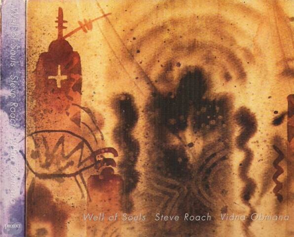 Steve Roach & Vidna Obmana — Well of Souls