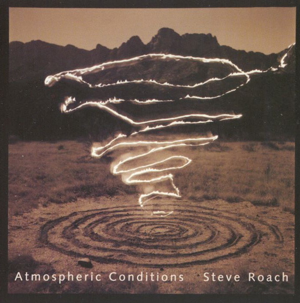 Steve Roach — Atmospheric Conditions