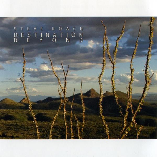 Steve Roach — Destination Beyond