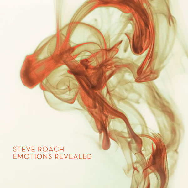 Steve Roach — Emotions Revealed