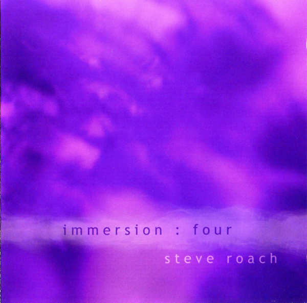 Steve Roach — Immersion: Four
